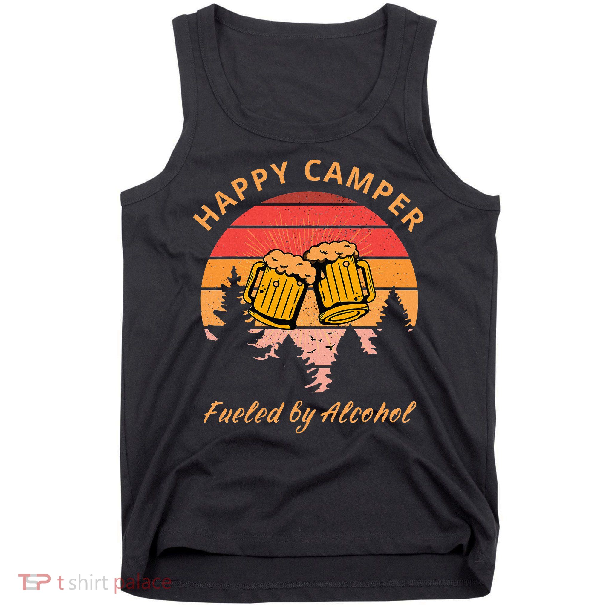 Happy Camper Fueled by Alcohol Camping Group Party Ideas Tank Top