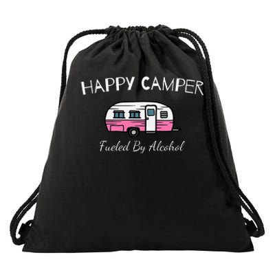 Happy Camper Fueled By Alcohol Funny Camping Drinking Party Drawstring Bag