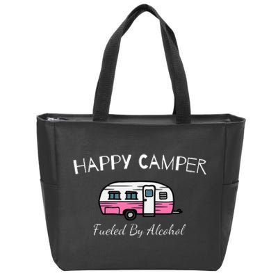 Happy Camper Fueled By Alcohol Funny Camping Drinking Party Zip Tote Bag