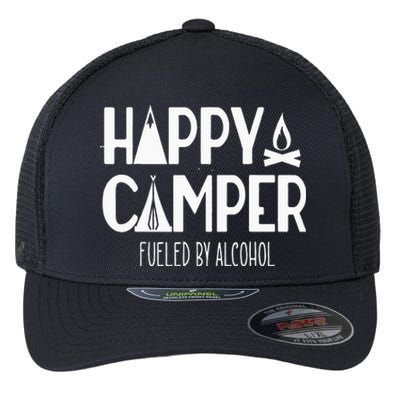 Happy Camper Fueled By Alcohol Funny Drinking Party Camping Flexfit Unipanel Trucker Cap