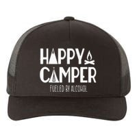 Happy Camper Fueled By Alcohol Funny Drinking Party Camping Yupoong Adult 5-Panel Trucker Hat