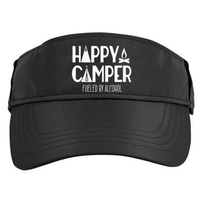 Happy Camper Fueled By Alcohol Funny Drinking Party Camping Adult Drive Performance Visor