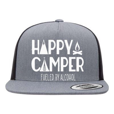 Happy Camper Fueled By Alcohol Funny Drinking Party Camping Flat Bill Trucker Hat