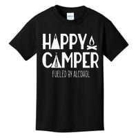 Happy Camper Fueled By Alcohol Funny Drinking Party Camping Kids T-Shirt