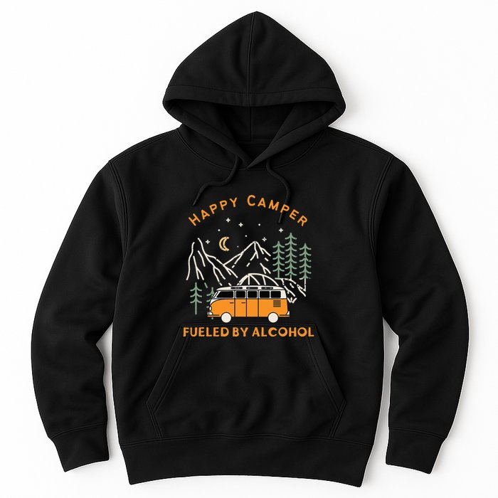 Happy Camper Fueled By Alcohol Funny Drinking Party Camping Hoodie