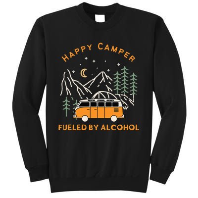 Happy Camper Fueled By Alcohol Funny Drinking Party Camping Sweatshirt