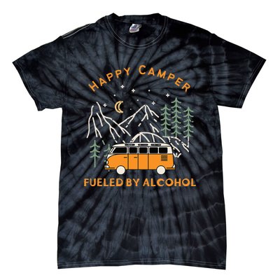 Happy Camper Fueled By Alcohol Funny Drinking Party Camping Tie-Dye T-Shirt