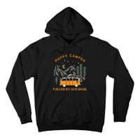 Happy Camper Fueled By Alcohol Funny Drinking Party Camping Tall Hoodie