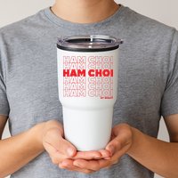 Ham Choi Funny Vietnamese Tumbler