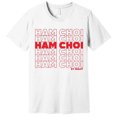Ham Choi Funny Vietnamese Premium T-Shirt