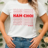 Ham Choi Funny Vietnamese Womens T-Shirt