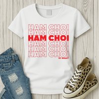 Ham Choi Funny Vietnamese Womens T-Shirt