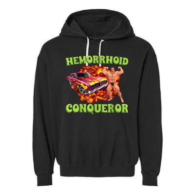 Hemorrhoid Conqueror Funny Meme Weird Offensive Cringe Joke Garment-Dyed Fleece Hoodie