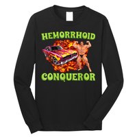 Hemorrhoid Conqueror Funny Meme Weird Offensive Cringe Joke Long Sleeve Shirt