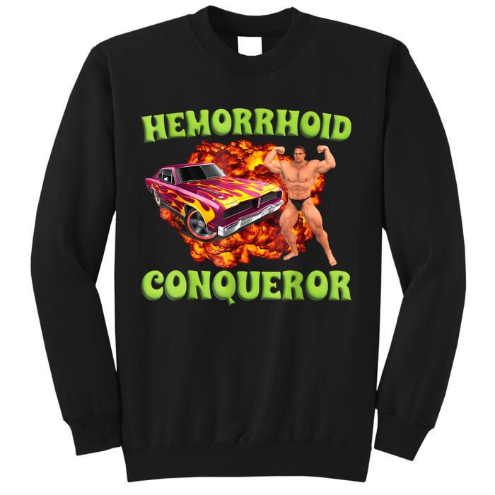 Hemorrhoid Conqueror Funny Meme Weird Offensive Cringe Joke Sweatshirt