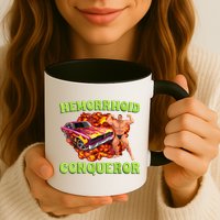 Hemorrhoid Conqueror Funny Meme Weird Offensive Cringe Joke Mug