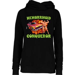 Hemorrhoid Conqueror Funny Meme Weird Offensive Cringe Joke Womens Funnel Neck Pullover Hood