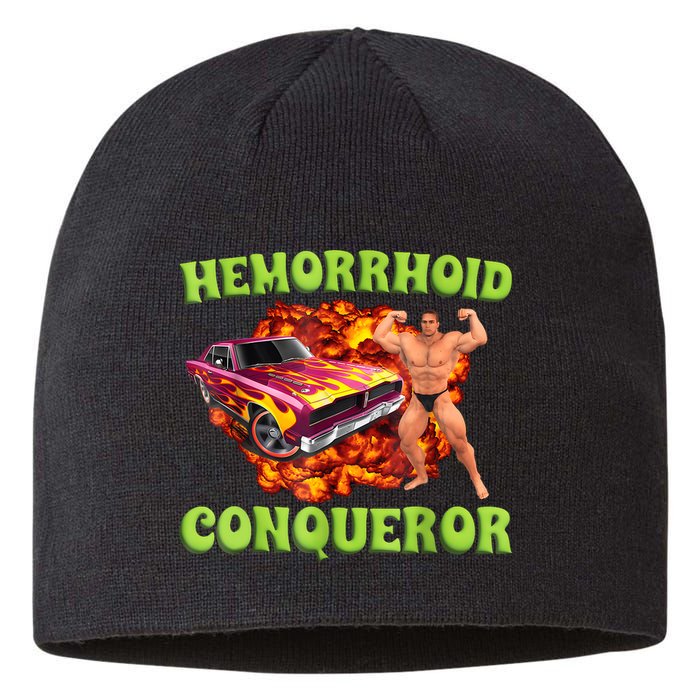 Hemorrhoid Conqueror Funny Meme Weird Offensive Cringe Joke Sustainable Beanie