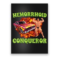 Hemorrhoid Conqueror Funny Meme Weird Offensive Cringe Joke Poster