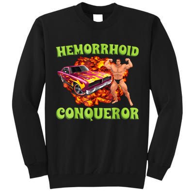 Hemorrhoid Conqueror Funny Meme Weird Offensive Cringe Joke Tall Sweatshirt