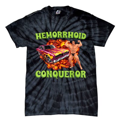 Hemorrhoid Conqueror Funny Meme Weird Offensive Cringe Joke Tie-Dye T-Shirt