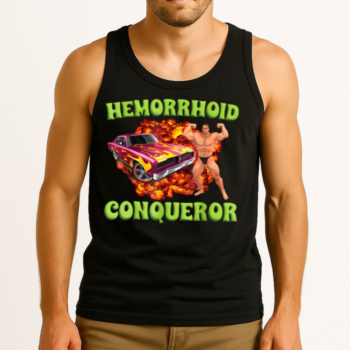 Hemorrhoid Conqueror Funny Meme Weird Offensive Cringe Joke Tank Top