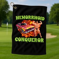 Hemorrhoid Conqueror Funny Meme Weird Offensive Cringe Joke Golf Towel