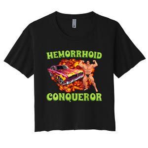 Hemorrhoid Conqueror Funny Meme Weird Offensive Cringe Joke Women's Crop Top Tee