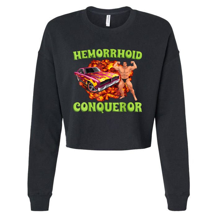 Hemorrhoid Conqueror Funny Meme Weird Offensive Cringe Joke Cropped Pullover Crew