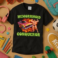 Hemorrhoid Conqueror Funny Meme Weird Offensive Cringe Joke Kids T-Shirt