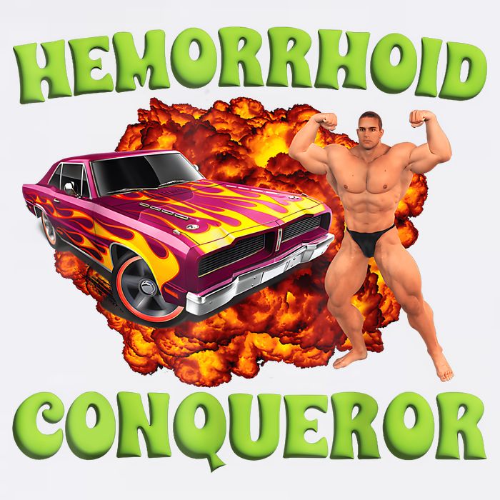 Hemorrhoid Conqueror Funny Meme Weird Offensive Cringe Joke Garment-Dyed Sweatshirt