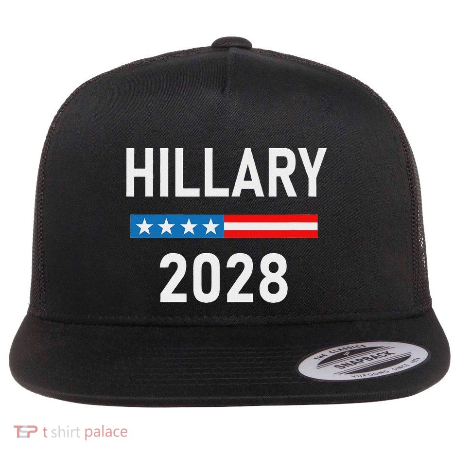 Hillary Clinton For President Hillary Clinton 2028 Flatbill Hat