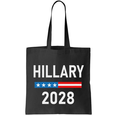 Hillary Clinton For President Hillary Clinton 2028 Bag