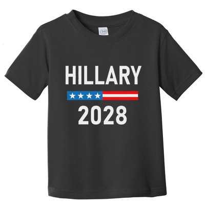 Hillary Clinton For President Hillary Clinton 2028 Toddler T-Shirt