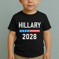 Hillary Clinton For President Hillary Clinton 2028 Toddler T-Shirt