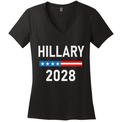 Hillary Clinton For President Hillary Clinton 2028 Women's V-Neck T-Shirt