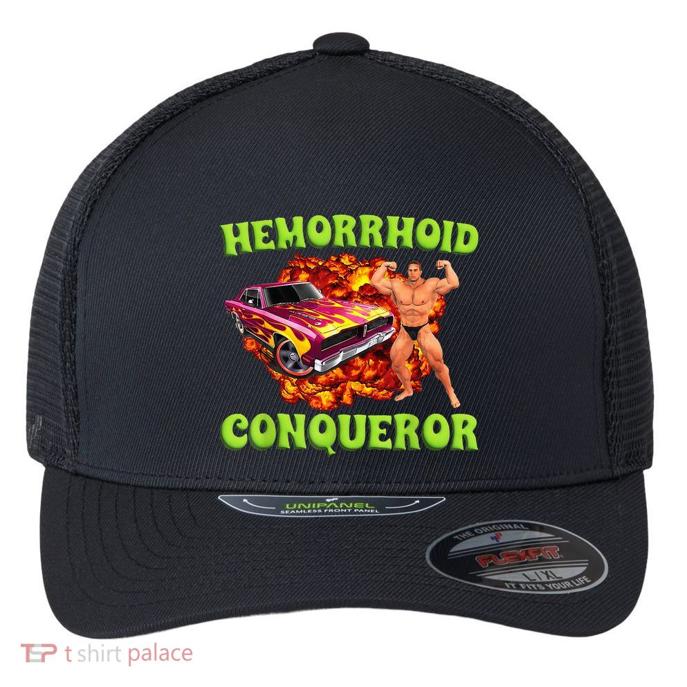 Hemorrhoid Conqueror Funny Meme Dank Weird Joke Women Flexfit Unipanel Trucker Cap