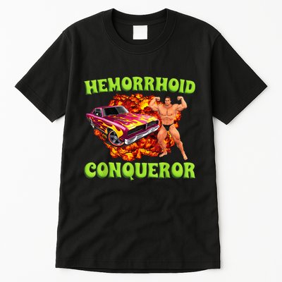 Hemorrhoid Conqueror Funny Meme Dank Weird Joke Women Tall T-Shirt