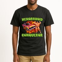 Hemorrhoid Conqueror Funny Meme Dank Weird Joke Women Tall T-Shirt