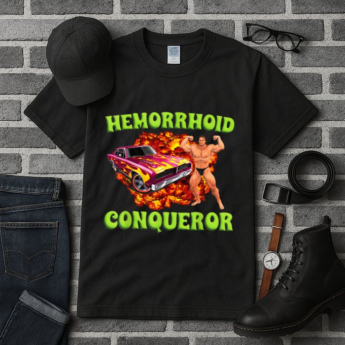 Hemorrhoid Conqueror Funny Meme Dank Weird Joke Women Tall T-Shirt