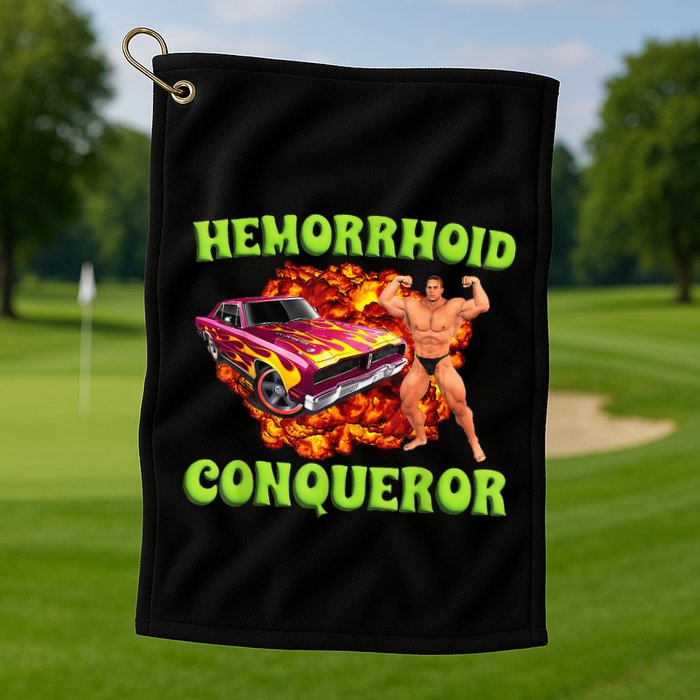 Hemorrhoid Conqueror Funny Meme Dank Weird Joke Women Golf Towel