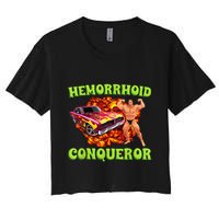 Hemorrhoid Conqueror Funny Meme Dank Weird Joke Women Crop Top