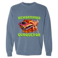 Hemorrhoid Conqueror Funny Meme Dank Weird Joke Women Garment-Dyed Sweatshirt