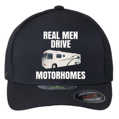 Happy Camper Funny Rver Rving Real Drive Motorhomes Gift Great Gift Flexfit Unipanel Trucker Cap