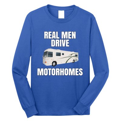 Happy Camper Funny Rver Rving Real Drive Motorhomes Gift Great Gift Long Sleeve Shirt