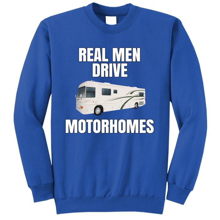 Happy Camper Funny Rver Rving Real Drive Motorhomes Gift Great Gift Sweatshirt