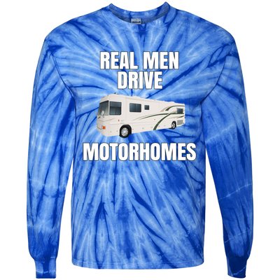 Happy Camper Funny Rver Rving Real Drive Motorhomes Gift Great Gift Tie-Dye Long Sleeve Shirt