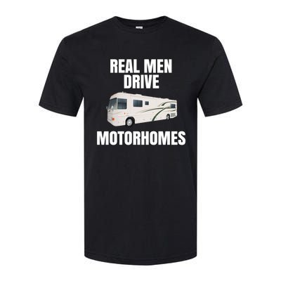 Happy Camper Funny Rver Rving Real Drive Motorhomes Gift Great Gift Softstyle CVC T-Shirt