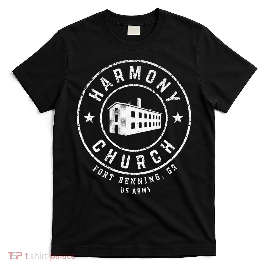 Harmony Church Fort Benning GA T-Shirt