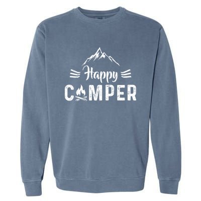 Happy Camper Gift For Camping Lovers Great Gift Garment-Dyed Sweatshirt